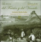 Antonio Mediz Bolio - La Tierra del Faisan y del Venado