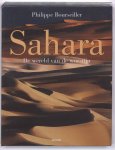 Philippe Bourseiller 122932 - Sahara De wereld van de woestijn