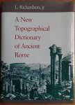 L. Richardson 190727 - A New Topographical Dictionary of Ancient Rome