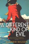 Andrew Wilson - A Different Kind of Evil Andrew Wilson - A Different Kind of Evil