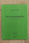 WIJNANDTS, HARRY. - De vogelvriend. Gerrit 'Fûgeltsje' Bosch 1893.