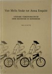 H. van der Prijt - Van Melis Stoke tot Anna Enquist literaire verkenningstocht door Heemstede en Bennebroek