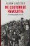 Dikötter, Frank - De culturele Revolutie / een volksgeschiedenis 1962-1976