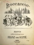 Suppé, Franz von: - Boccaccio. Marsch nach Motiven der gleichnahmigen Operette