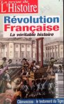 DELAYGUE Matthieu - La Revue de l'Histoire, n° 7, juillet 2001: Révolution Française. La véritable histoire.