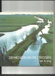 Jong, Dick de - Heggen en de steggen / Straatnamenboek van Hardinxveld-Giessendam.