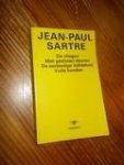 SARTRE, JEAN-PAUL, - De vliegen. Met gesloten deuren. De eerbiedige lichtekooi. Vuile handen.