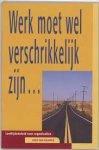 Krimpen, Hans van - Werk moet wel verschrikkelijk zijn ... / leeftijdsbeeld voor organisaties