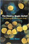 J. Mann - The Elusive Magic Bullet