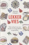 Scheepers, Klaartje - Lekker vies: Het verhaal van onze smaak in 54 ingrediënten en gerechten