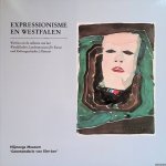 Wille, Hans - Expressionisme en Westfalen: werken uit de collectie van het Westfälisches Landesmuseum für Kunst und Kulturgeschichte Münster