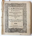 Titi, Mattheus, uit Rugenwaldensi Pomerano; Praeses: Hunnius, Nicolaus - Canones logici , primam mentis operationem dirigentes, quindecim capitibus comprehensi ..... Wittenberg Joh. Gormann 1610, ca 300 pp. Titi, Mattheus, uit Rugenwaldensi Pomerano; Praeses: Hunnius, Nicolaus - Canones logici , primam mentis operationem dirigentes, quindecim capitibus comprehensi ..... Wittenberg Joh. Gormann 1610, ca 300 pp.