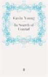 Gavin Young - In Search of Conrad