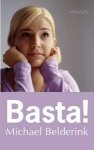 M. Belderink - Basta!