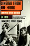 Bean, J. P. - Singing from the Floor A History of British Folk Clubs