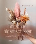 Loes Van Look - Bohemien bloemschikken Mix droogbloemen en verse bloemen in 20 DIY projecten