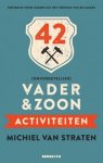 Michiel van Straten - 42 (onvergetelijke) vader & zoon activiteiten