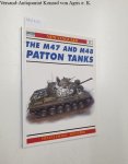 Zaloga, Steven Joseph and Jim Laurier: - The M47 and M48 : Patton Tanks :