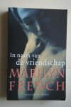 French, Marilyn - In Naam Van de Vriendschap