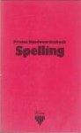 Van Dale Lexicografie Red. - Prisma Handwoordenboek Spelling.