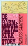 Remco Campert - De Harm & Miepje Kurk story