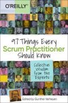Gunther Verheyen - 97 Things Every Scrum Practitioner Should Know Collective Wisdom from the Experts Gunther Verheyen - 97 Things Every Scrum Practitioner Should Know Collective Wisdom from the Experts