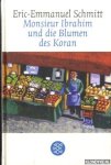 Schmitt, Eric-Emmanuel - Monsieur Ibrahim und die Blumen des Koran. Erzählung