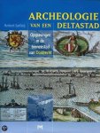 H. Sarfatij - Archeologie van een deltastad