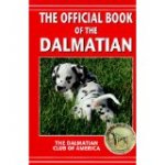 Dalmation Club of America - The Official Book of the Dalmatian / Akc Rank 15