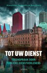 Alexander Pechtold-Bart Snels - (1) Tot Uw Dienst