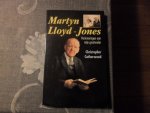 Catherwood Christopher - Martyn Lloyd-Jones / Herinneringen aan mijn grootvader