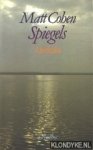 Cohen, Matt - Spiegels, verhalen