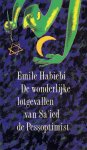 Emile Habiby - De wonderlijke lotgevallen van Sa'ied de Pessoptimist Emile Habiby - De wonderlijke lotgevallen van Sa'ied de Pessoptimist