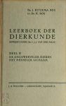 Dr. J. Ritzema Bos , Dr. H. Bos - Leerboek Der Dierkunde - bewerkt door Drs. C.J.J. van der Maas Deel II - De ongewervelde dieren - Het menselijk lichaam