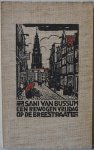 Bussum Sani van, ill. omslag Heukelom J B 1930 - Een bewogen vrijdag op de Breestraat Een vertelling uit de tweede helft der negentiende eeuw