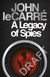 John le Carre - A Legacy of Spies