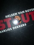 Royen, Heleen van & Dekkers, Marlies - Stout. Over flirten, succes, match, lingerie en erotiek