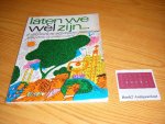 Bax, J. (Bureau Voorlichting) - Laten we wel zijn ...  Het urgentste probleem van de moderne, groeiende stad, uitgebeeld in alledaagse situaties van een doodgewoon Rotterdams gezin, aan de hand van de beleidsnota van het gemeentebestuur