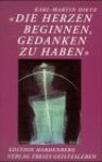 Dietz, Karl-Martin - Die Herzen beginnen, Gedanken zu haben. Zur Spiritualisierung des Denkens im Michael-Zeitalter