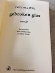 Wall, Carolyn - Gebroken glas