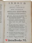 Watts, Isaac - Kort Begrip der geheele Schriftuurlyke Historie, nevens een Vervolg der Joodsche Historie van het einde des O. Verbonds, tot op de komst van J. Christus, waar by gevoegd is Een Berigt der voornaamste Voorzeggingen, die tot J. Christus betrekke...