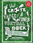 Bert Bukman - Het grote vaders & zonen voetbalboek