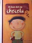 Davide CalÌ, Evelyn Daviddi (illustraties) - Ik Ben Dol Op Chocola