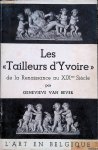 Bever, Genevieve van - Les "Trailleurs d'Yvoire" de la Renaissance au XIXme Siècle