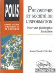 Chirollet, Jean-Claude - Philosophie et societe de l'information. Pour une philosophie fractaliste
