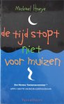 M. Hoeye - De tijd stopt niet voor muizen / Een Hermux Tantamoq-avontuur geen grote griezeligheidsgraad / 1