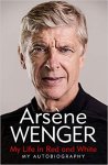 Arsene Wenger 204346,  Daniel Hahn 51022,  Andrea Reece - My Life in Red and White