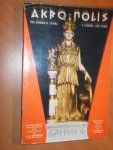 Oekonomides, Al. N. - The Acropolis of Athens. A supplementary explanation