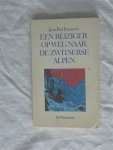Franssens, Jean-Paul - Een reiziger op weg naar de Zwitserse Alpen