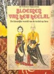 Alit Veldhuisen-djajasoebrataa - Bloemen van het heelal de kleurrijke wereld van de textiel op Java